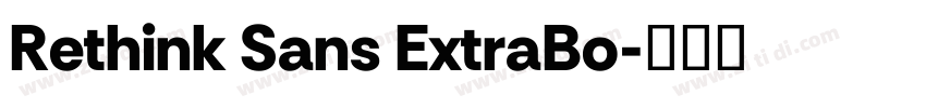Rethink Sans ExtraBo字体转换